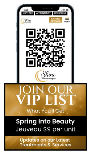 VIP List at Shine Cosmetic Surgery in West Covina, CA VIP List at Shine Cosmetic Surgery in West Covina, CA